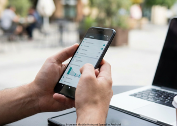 How to Increase Mobile Hotspot Speed in Android